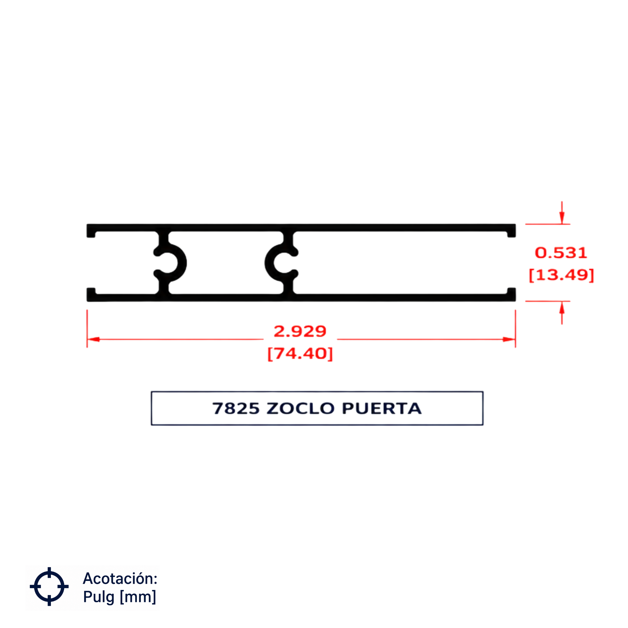 7825 | ZOCLO PUERTA CORREDIZA SERIE DE 2"